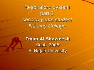 Respiratory System part 2 second years student Nursing Collage