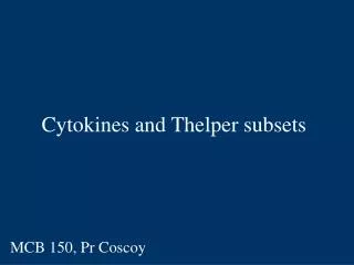 Cytokines and Thelper subsets