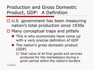 Production and Gross Domestic Product, GDP: A Definition