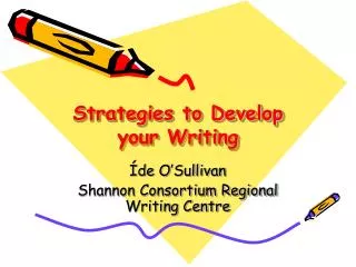 Strategies to Develop your Writing