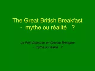 The Great British Breakfast - mythe ou réalité ?