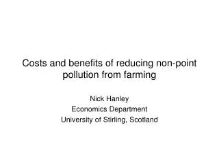 Costs and benefits of reducing non-point pollution from farming