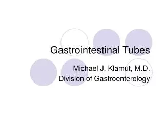 Gastrointestinal Tubes