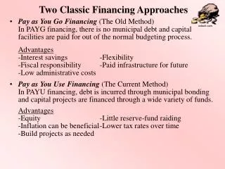Two Classic Financing Approaches