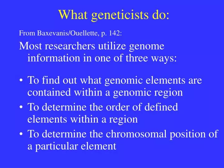 what geneticists do