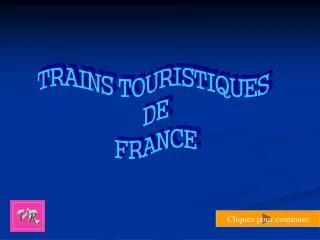 TRAINS TOURISTIQUES DE FRANCE