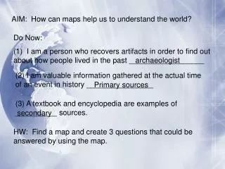 AIM: How can maps help us to understand the world?