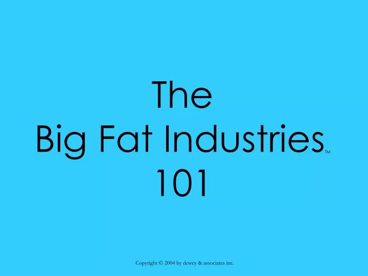 the big fat industries tm 101