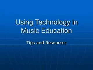 Using Technology in Music Education