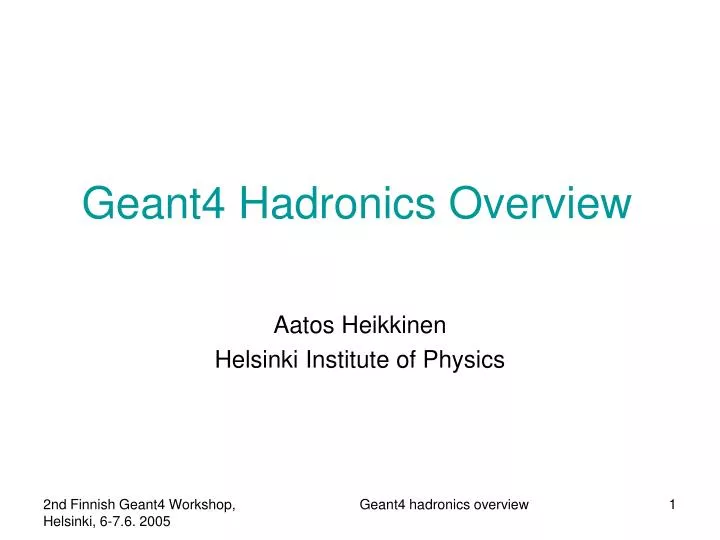 geant4 hadronics overview