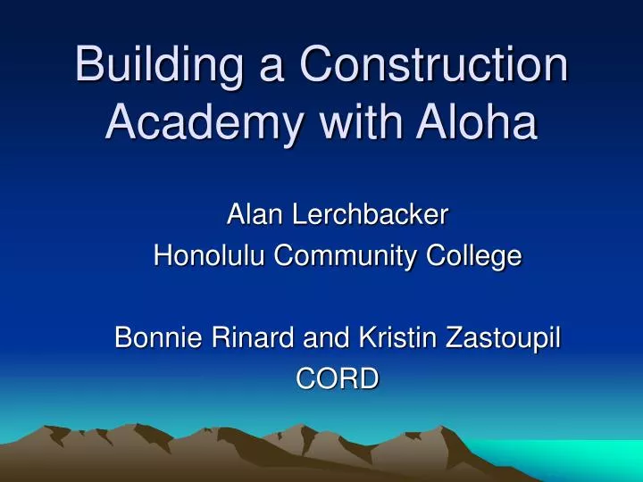 building a construction academy with aloha