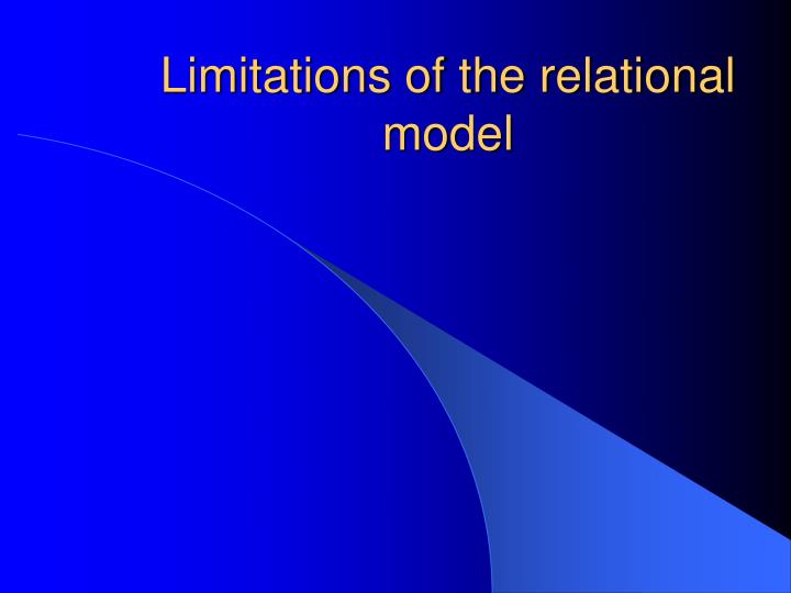 limitations of the relational model