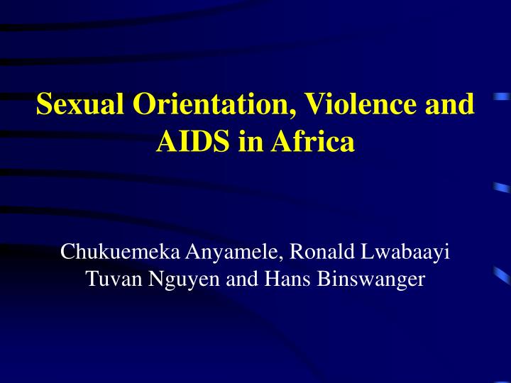 sexual orientation violence and aids in africa