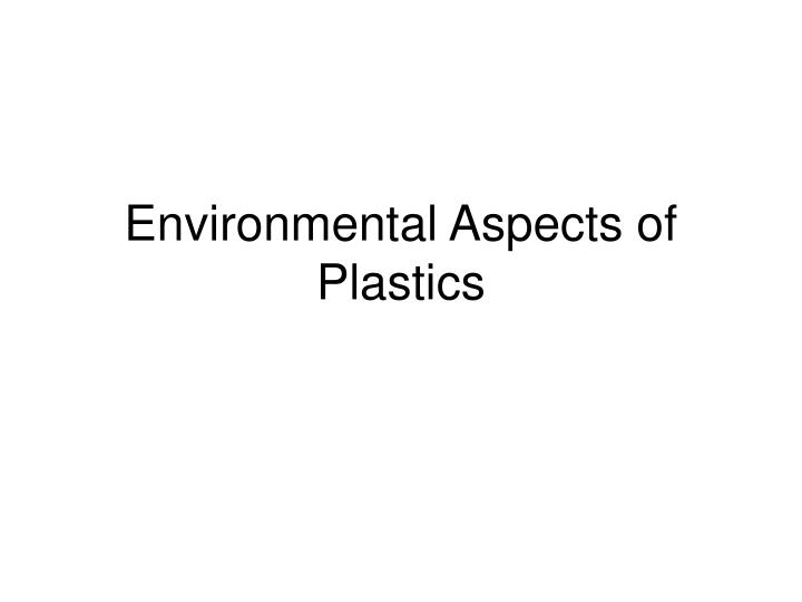 environmental aspects of plastics