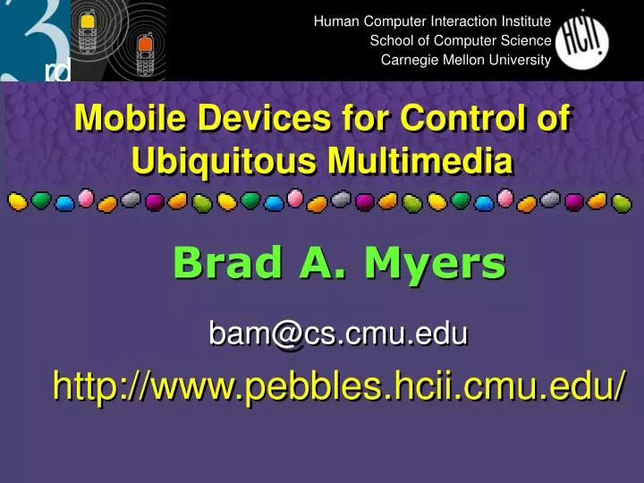 mobile devices for control of ubiquitous multimedia