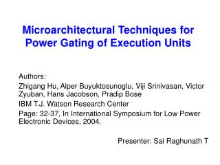 Microarchitectural Techniques for Power Gating of Execution Units