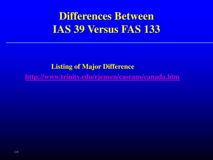 differences between ias 39 versus fas 133