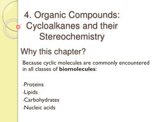 4. Organic Compounds: Cycloalkanes and their Stereochemistry