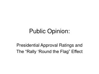 Public Opinion: