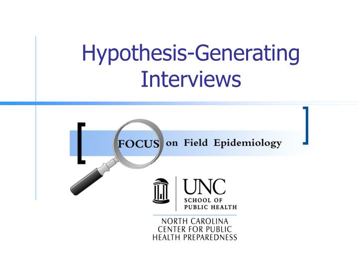 hypothesis generating interviews