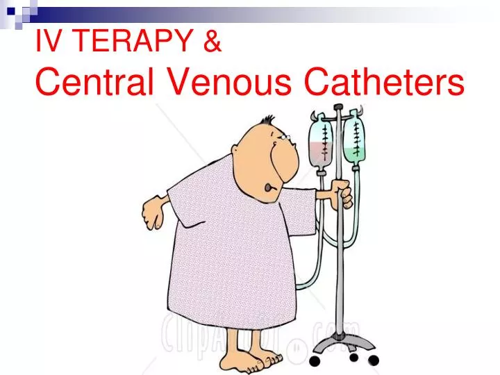 iv terapy central venous catheters