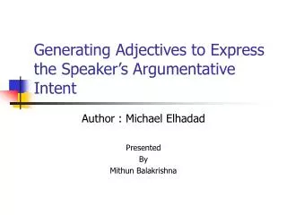 Generating Adjectives to Express the Speaker’s Argumentative Intent