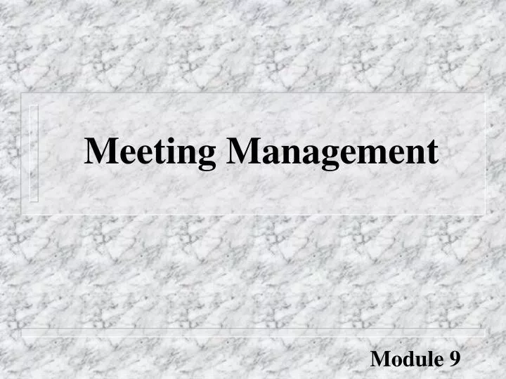 PPT - Meeting Management PowerPoint Presentation, Free Download - ID:353001