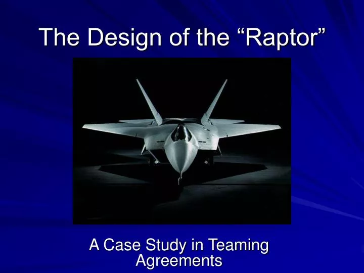 the design of the raptor