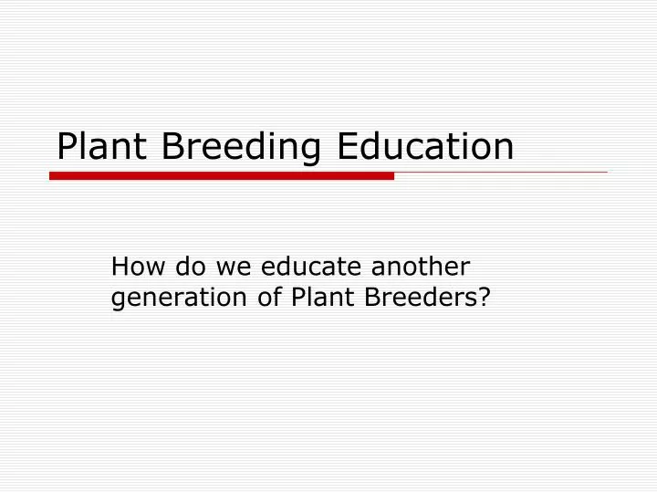 plant breeding education