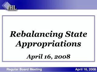 Rebalancing State Appropriations April 16, 2008