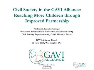 Civil Society in the GAVI Alliance: Reaching More Children through Improved Partnership