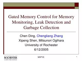 Gated Memory Control for Memory Monitoring, Leak Detection and Garbage Collection