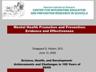 Sheppard G. Kellam, M.D. June 12, 2002 Science, Health, and Development: Achievements and Challenges in 100 Years of