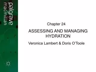 ASSESSING AND MANAGING HYDRATION