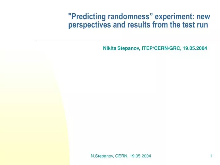 predicting randomness experiment new perspectives and results from the test run