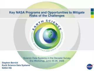 Key NASA Programs and Opportunities to Mitigate Risks of the Challenges