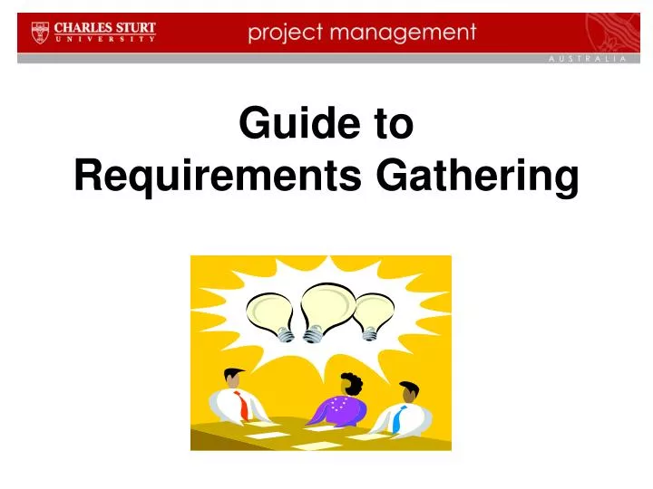 guide to requirements gathering