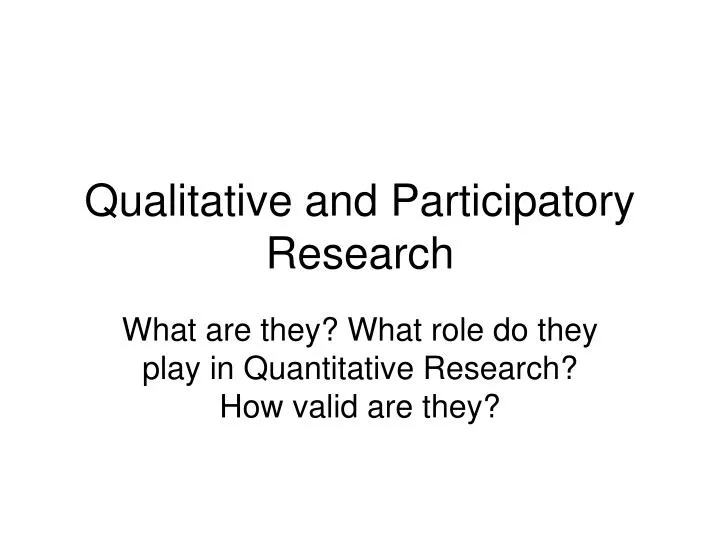 qualitative and participatory research