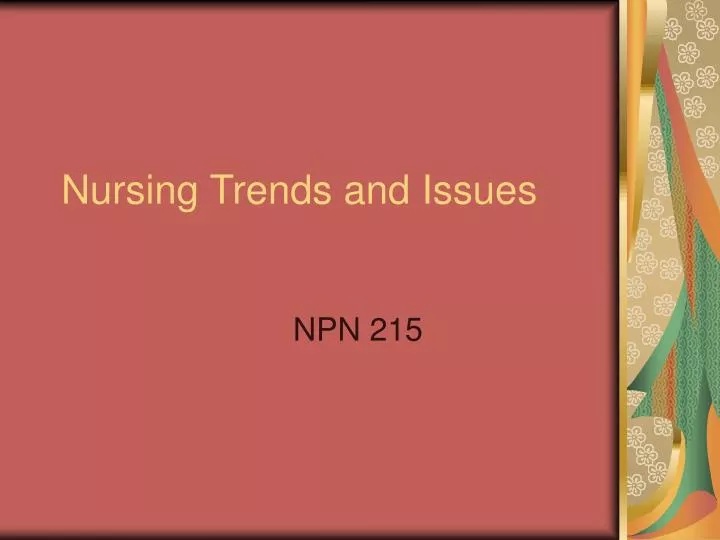 nursing trends and issues