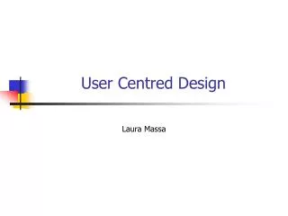 User Centred Design