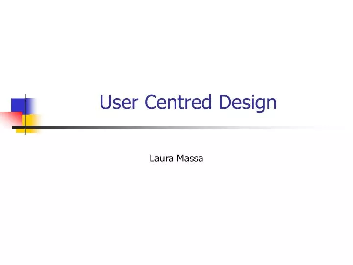 user centred design