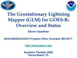 The Geostationary Lightning Mapper (GLM) for GOES-R: Overview and Status