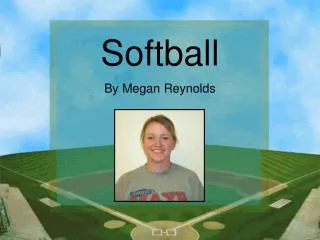 Softball By Megan Reynolds