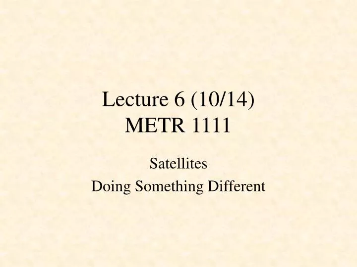 lecture 6 10 14 metr 1111