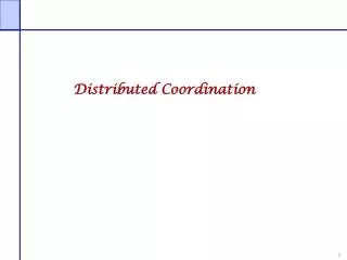 Distributed Coordination