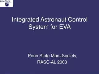 Integrated Astronaut Control System for EVA