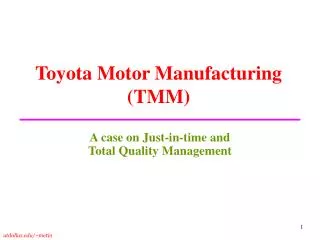 Toyota Motor Manufacturing (TMM)