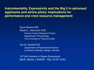 Instrumentality, Expressivity and the Big 5 in astronaut applicants and airline pilots; Implications for performance and