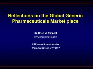 Reflections on the Global Generic Pharmaceuticals Market place