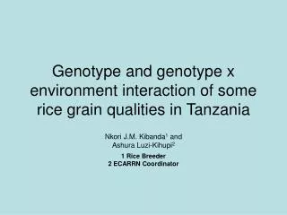 Genotype and genotype x environment interaction of some rice grain qualities in Tanzania